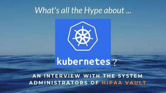What’s all the Hype about Kubernetes? What’s all the Hype about Kubernetes?