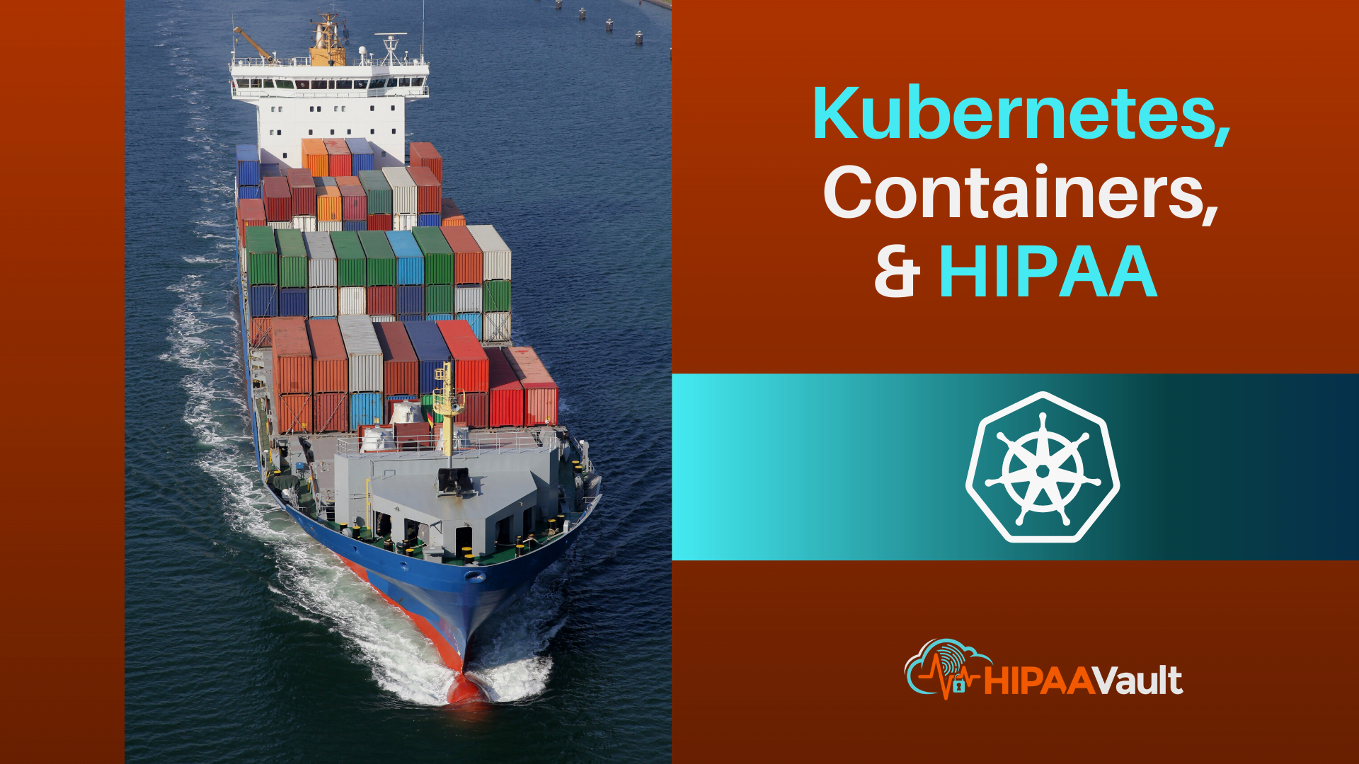 Kubernetes and Security: 6 Keys for HIPAA Compliance 