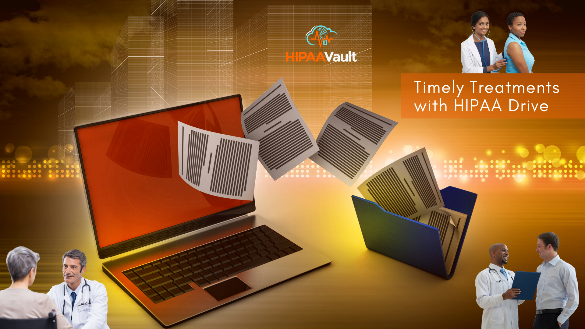 Timely Healthcare with Secure HIPAA Drive