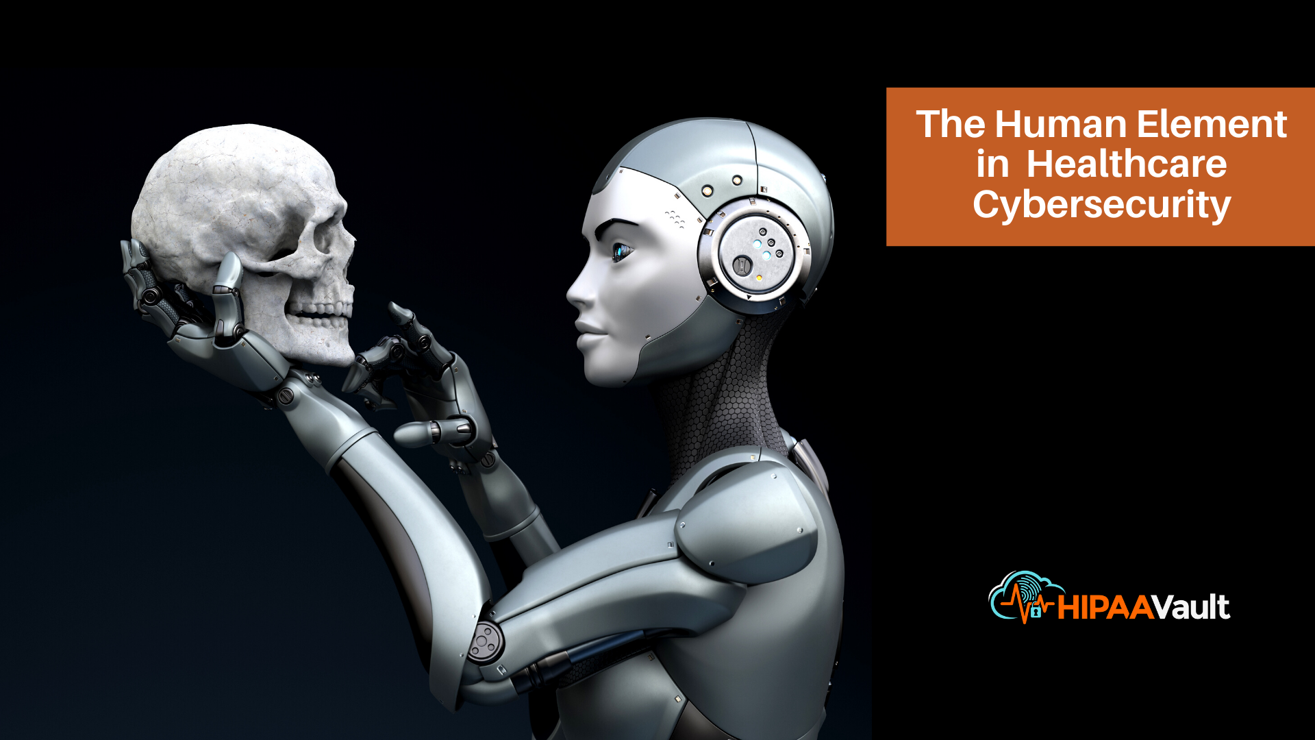 Why the Human Element Matters in Healthcare Cybersecurity Why the Human Element Matters in Healthcare Cybersecurity