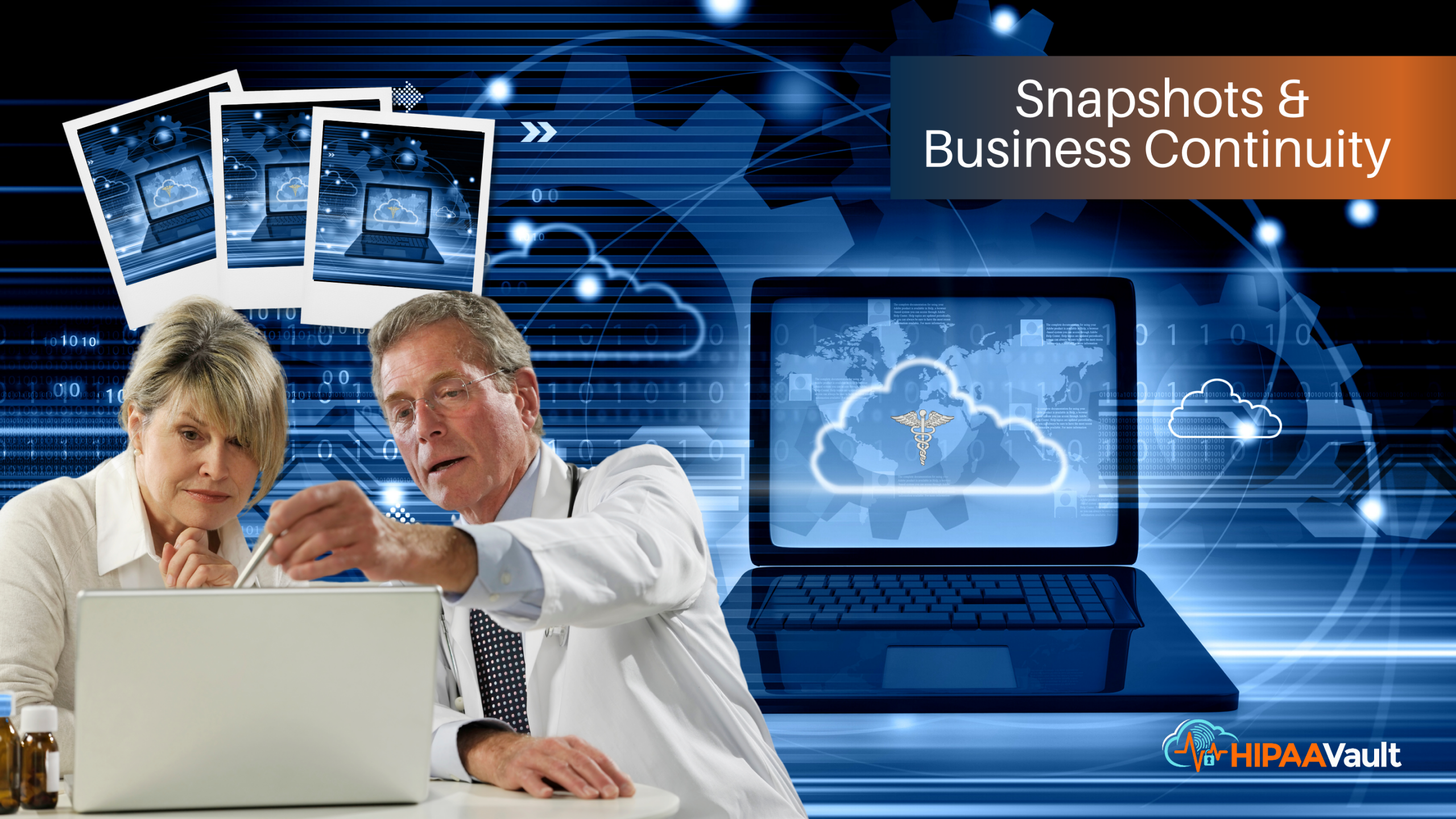 Snapshots and Business Continuity Snapshots and Business Continuity
