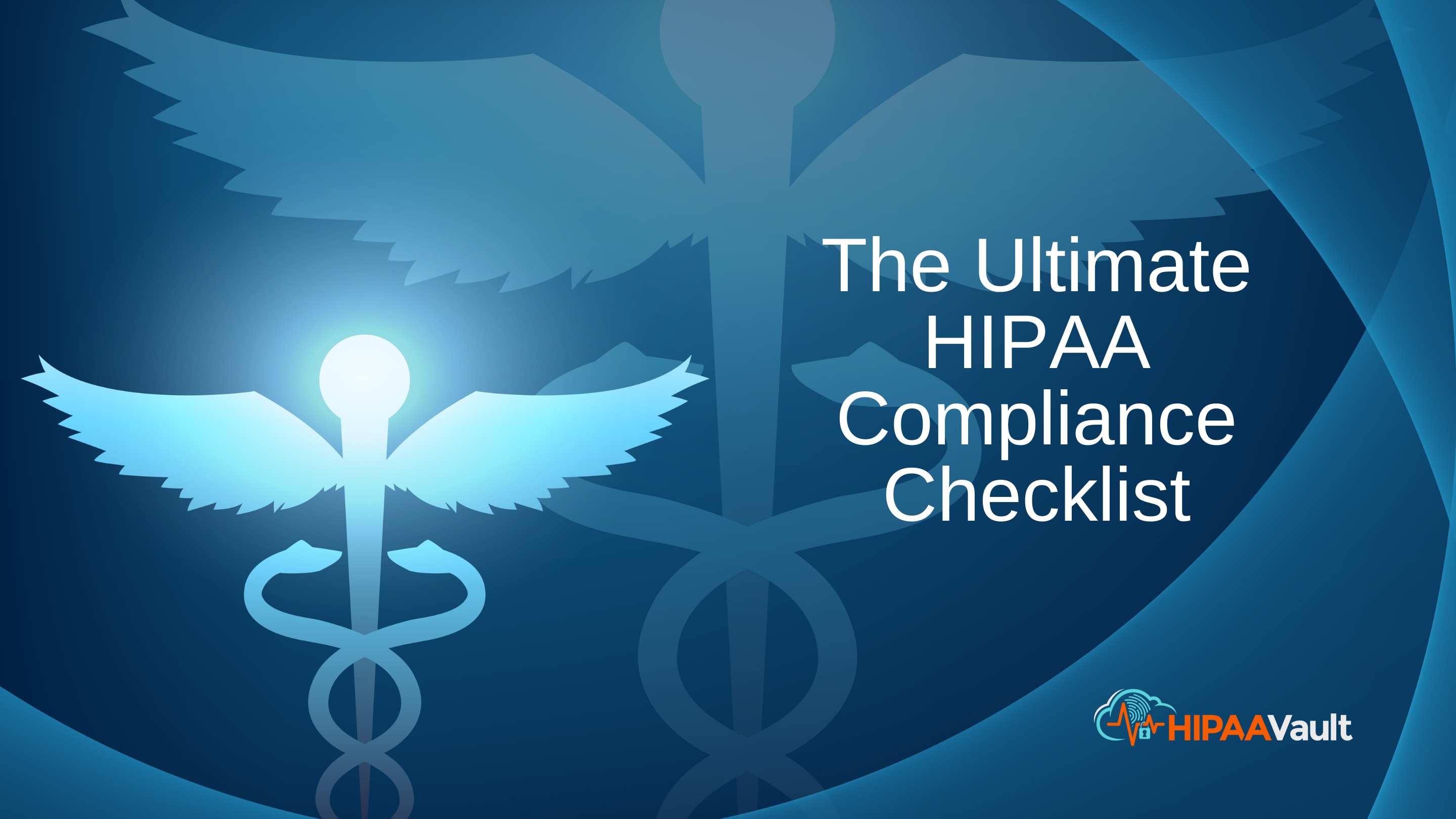 The Ultimate HIPAA Compliance Checklist