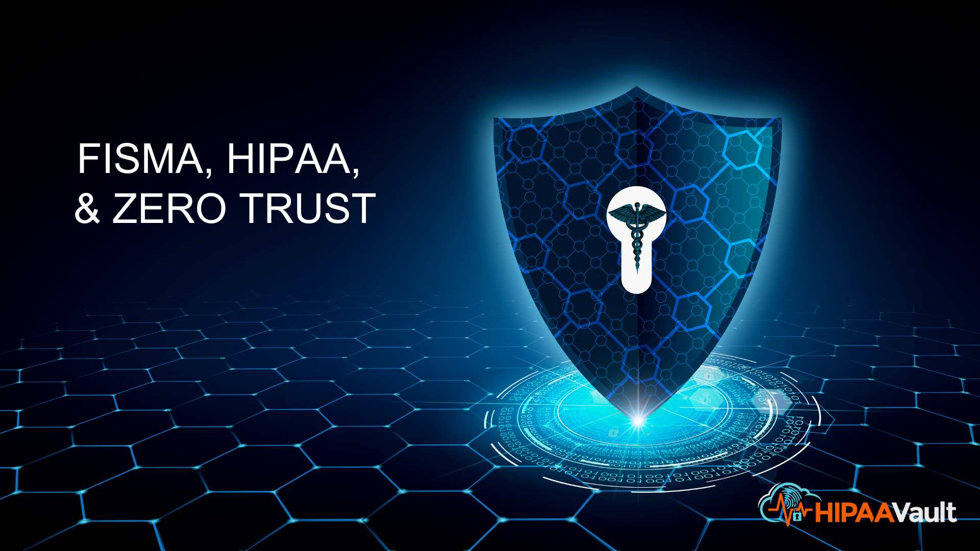 Revisiting FISMA, HIPAA, and Zero Trust