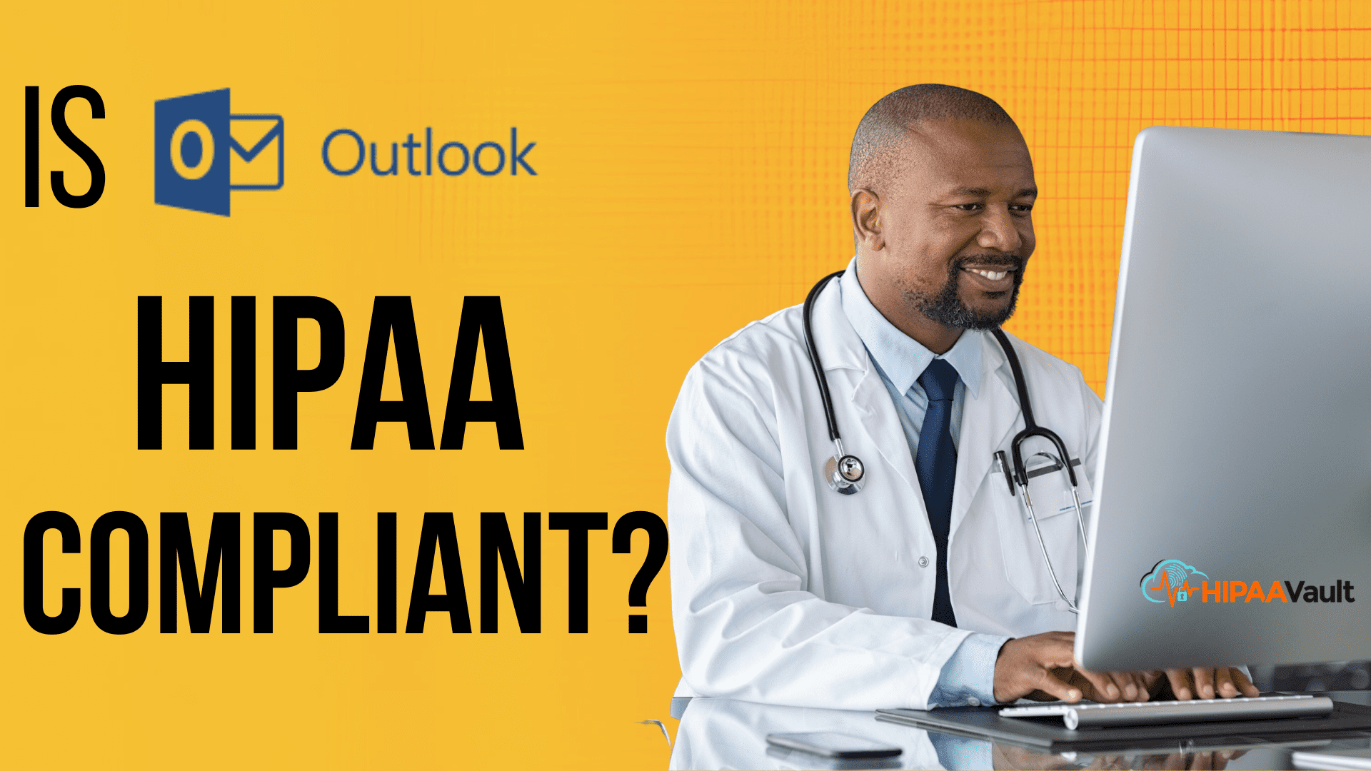 Is Microsoft Outlook HIPAA Compliant?