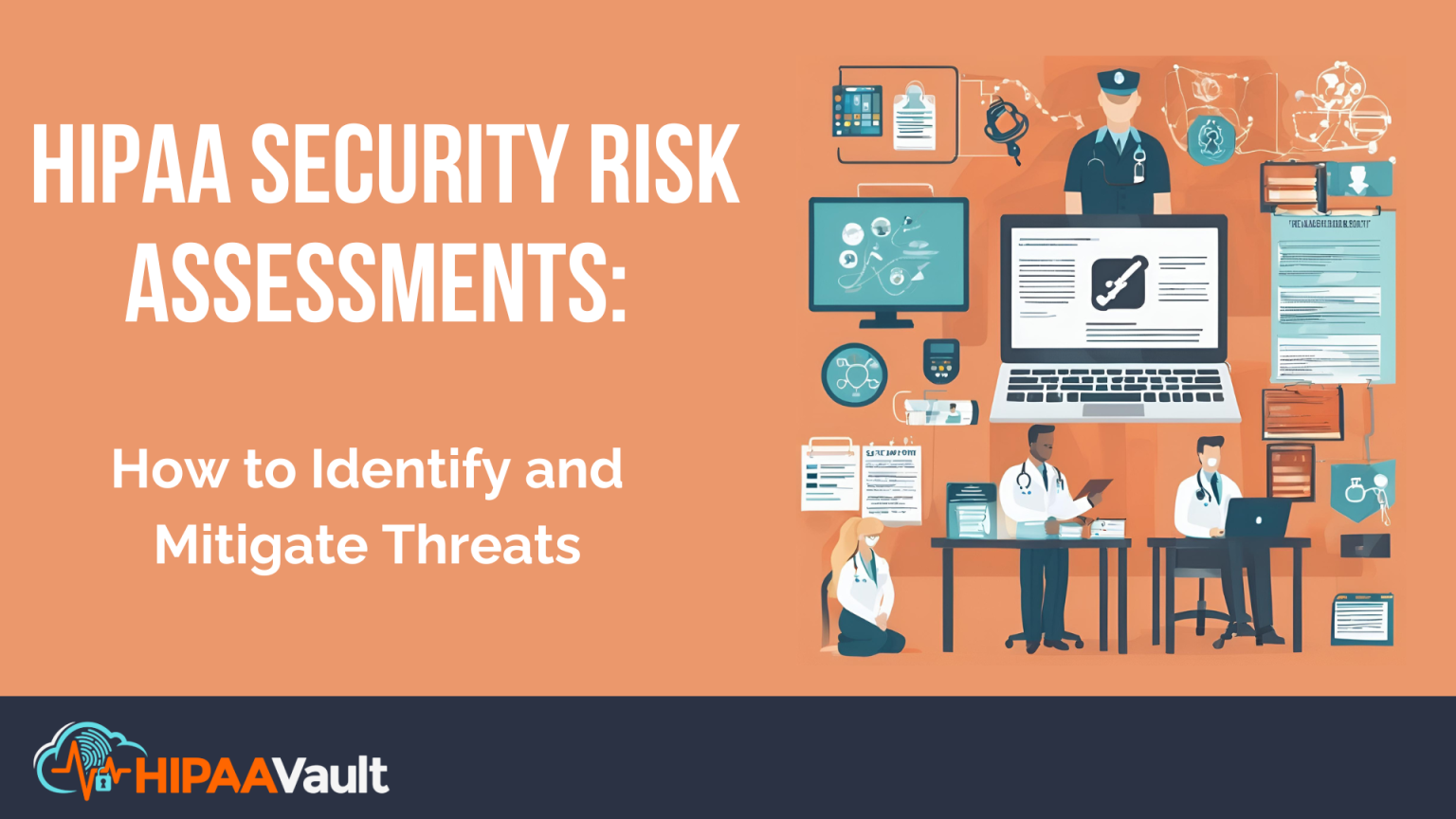 Hipaa Computer Security HIPAA Security Risk Assessments: How to Identify and Mitigate Threats ...