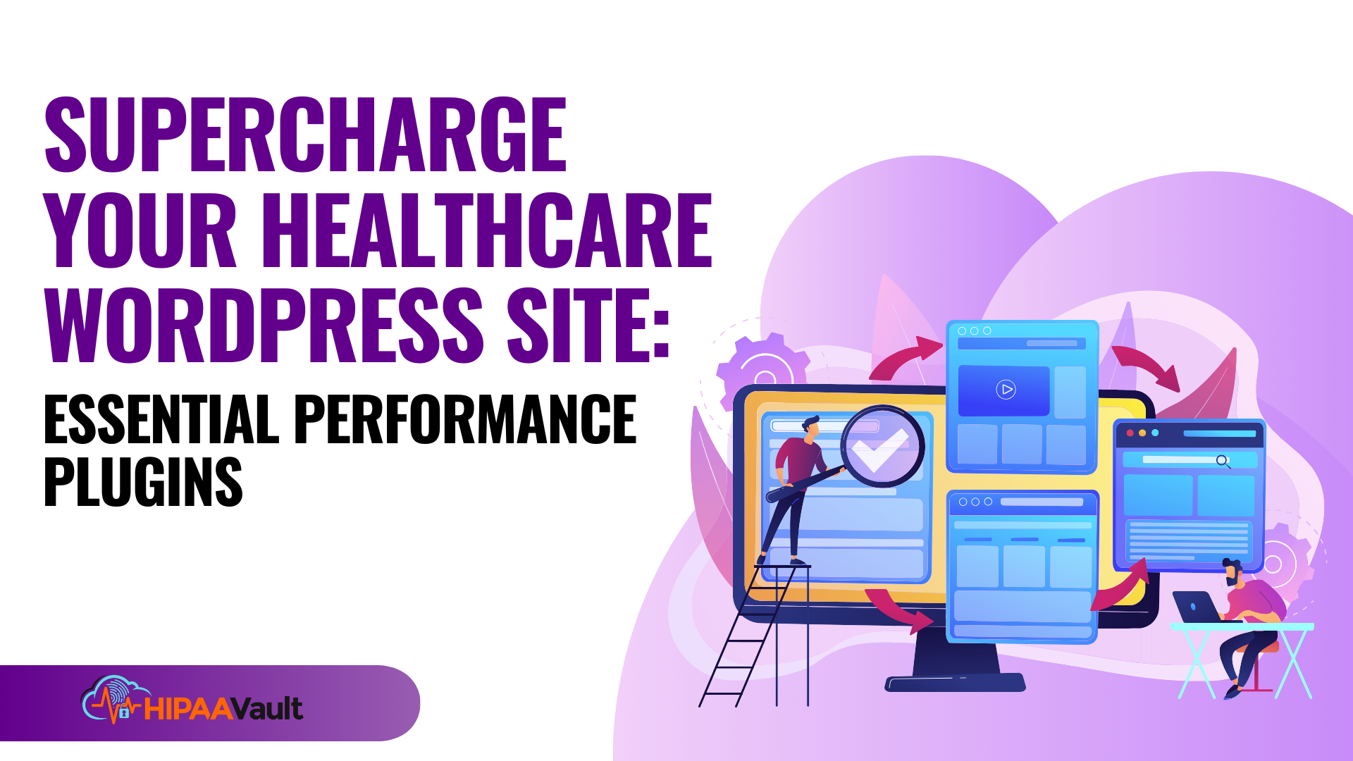 Supercharge Your Healthcare WordPress Site: Essential Performance Plugins for Speed, SEO, and Patient Trust (Part 2) Supercharge Your Healthcare WordPress Site: Essential Performance Plugins for Speed, SEO, and Patient Trust (Part 2)