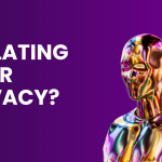 Is AI Violating Your Privacy?
