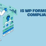 Is WP Forms HIPAA Compliant?