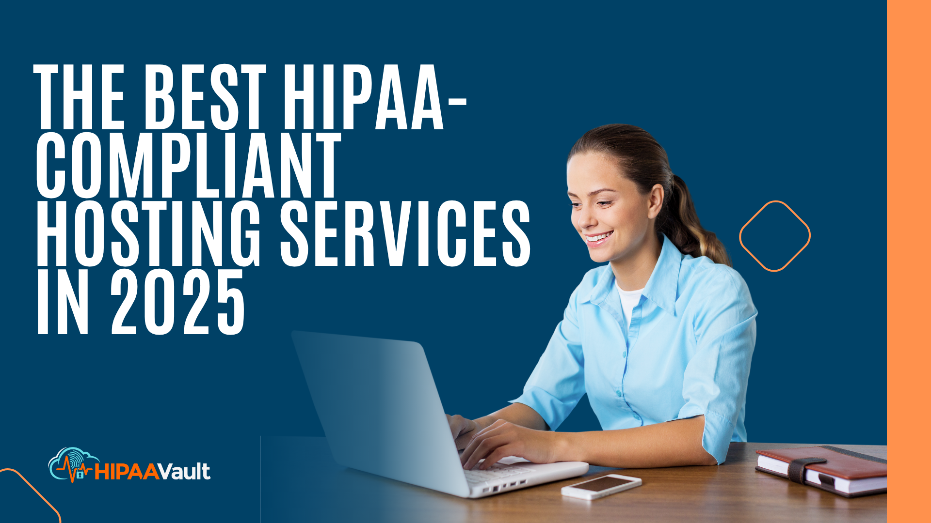The Best HIPAA-Compliant Hosting Services in 2025: What to Look For The Best HIPAA-Compliant Hosting Services in 2025: What to Look For