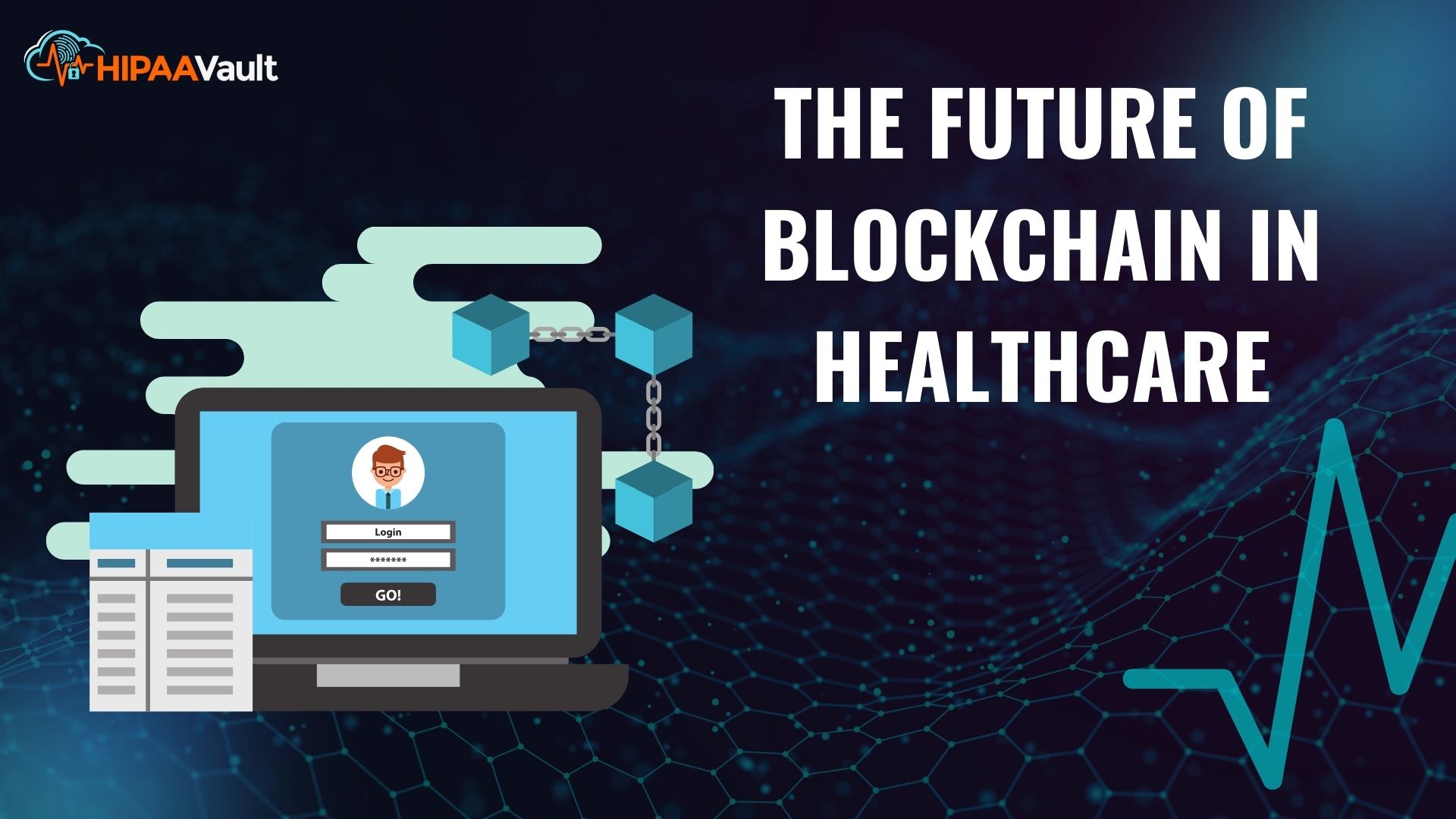 The Future of Blockchain in Healthcare Is Secure, Transparent — and HIPAA-Compliant The Future of Blockchain in Healthcare Is Secure, Transparent — and HIPAA-Compliant