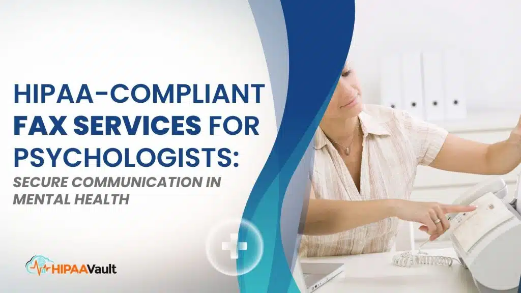 HIPAA-Compliant Fax Services for Psychologists