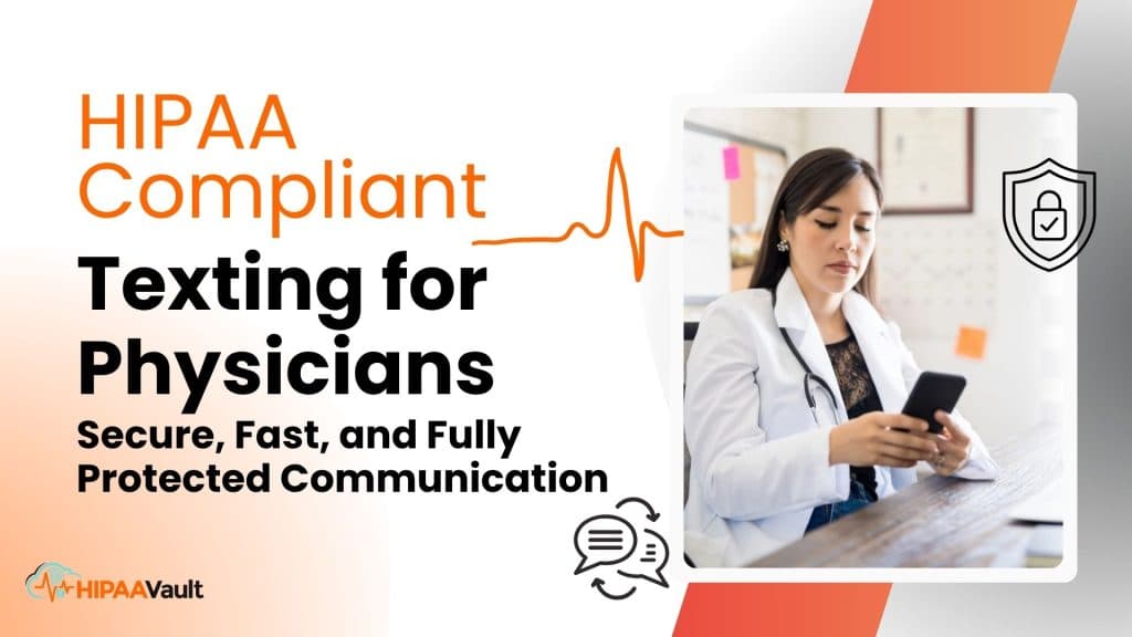 HIPAA Compliant Texting for Physicians