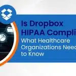 Is dropbox hipaa compliant