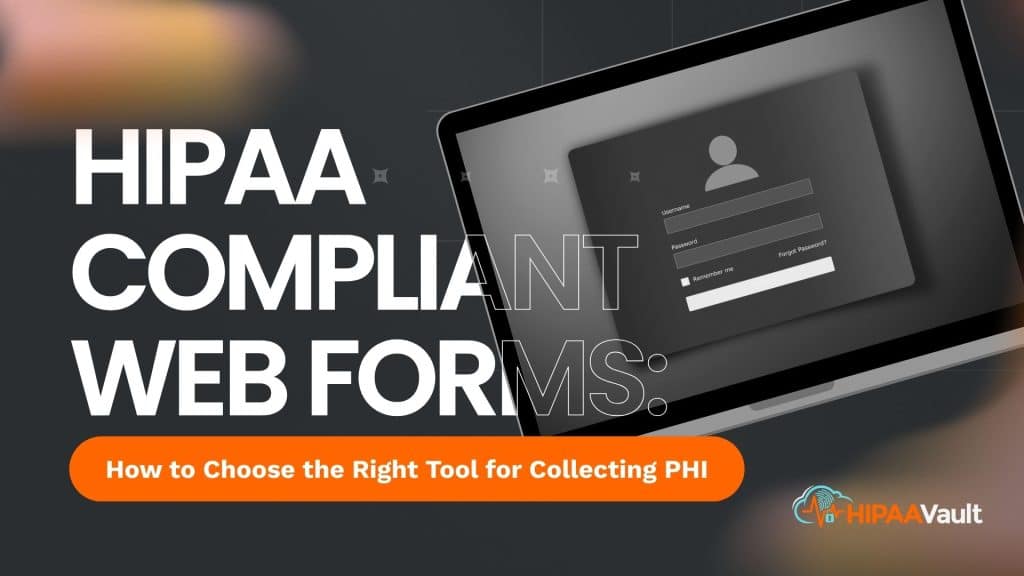 HIPAA Compliant Web Forms