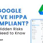 Is Google Drive HIPAA Compliant