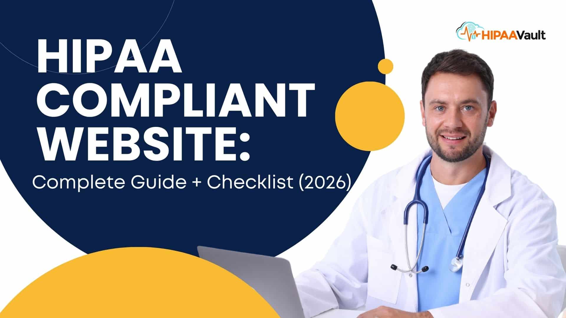 HIPAA Compliant Website: Complete Guide + Checklist