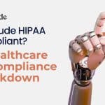 Is Claude HIPAA Compliant