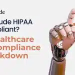 Is Claude HIPAA Compliant