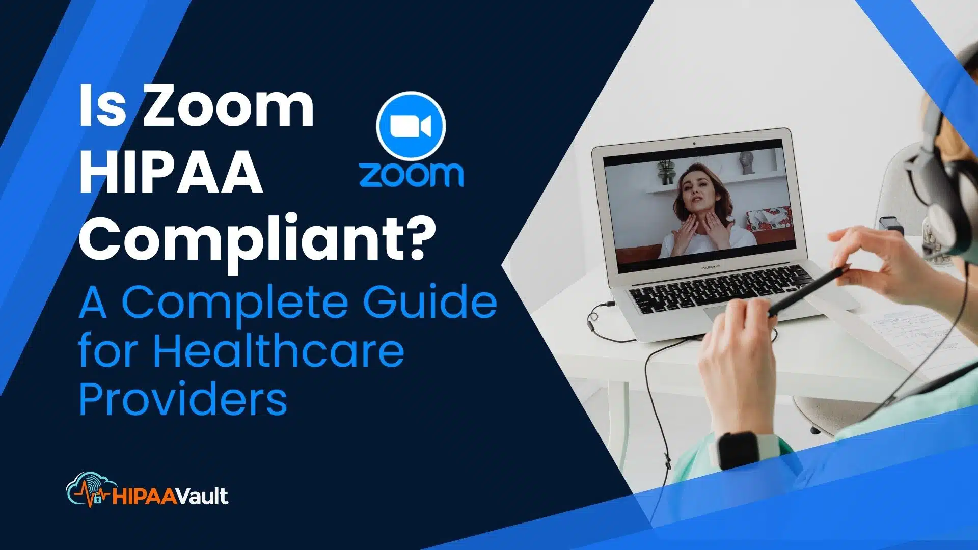 Is Zoom HIPAA Compliant? A Complete Guide for Healthcare Providers