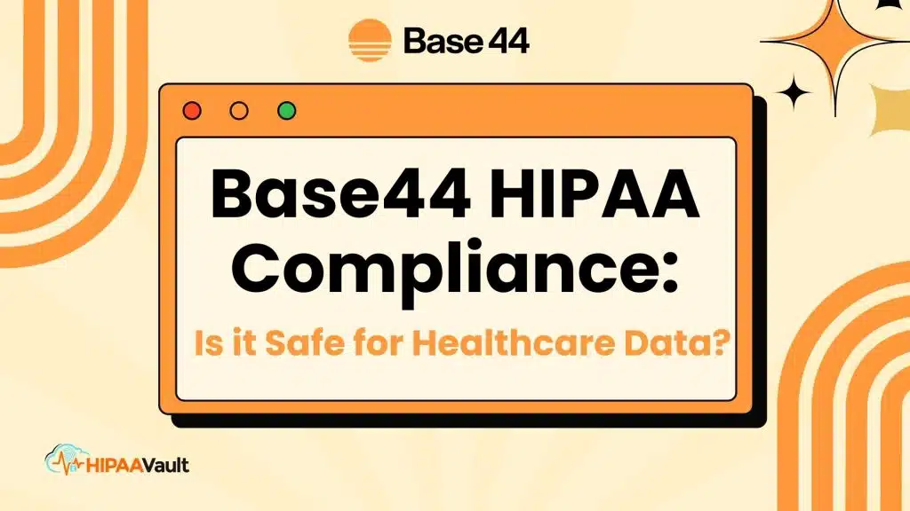 Base44 HIPAA Compliance