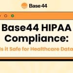Base44 HIPAA Compliance