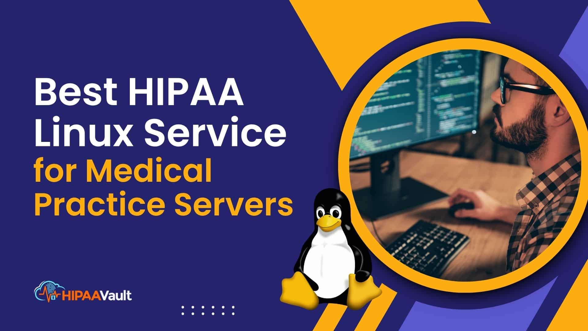 Best HIPAA Linux Service for Medical Practice Servers