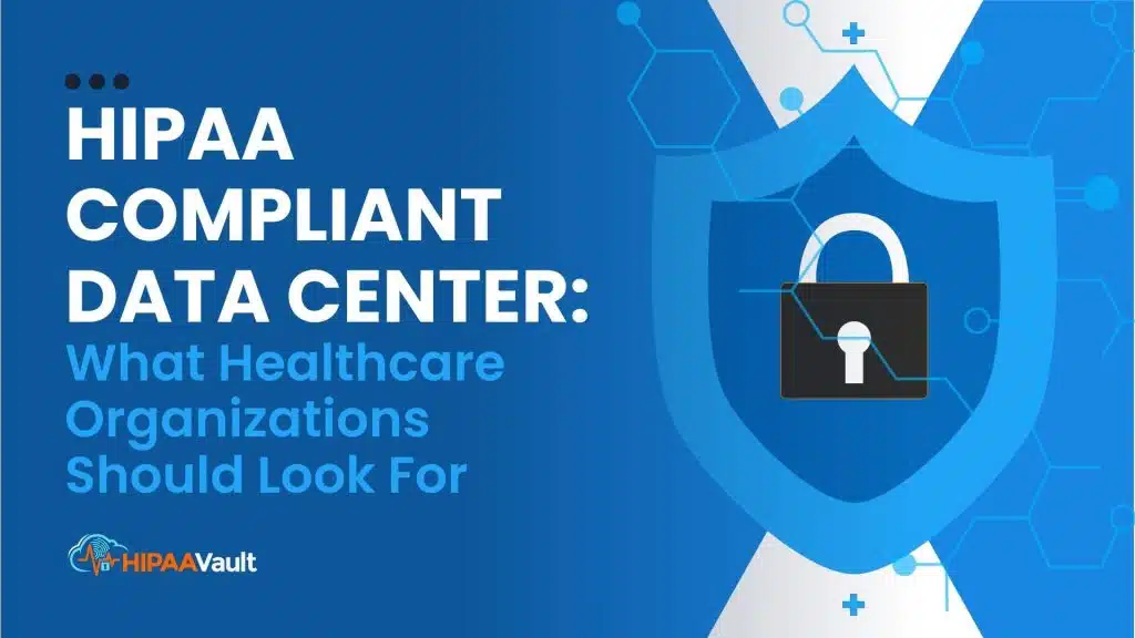 HIPAA Compliant Data Center
