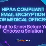 HIPAA Compliant Email Encryption