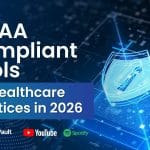 HIPAA Compliant Tools for Healthcare Practices in 2026