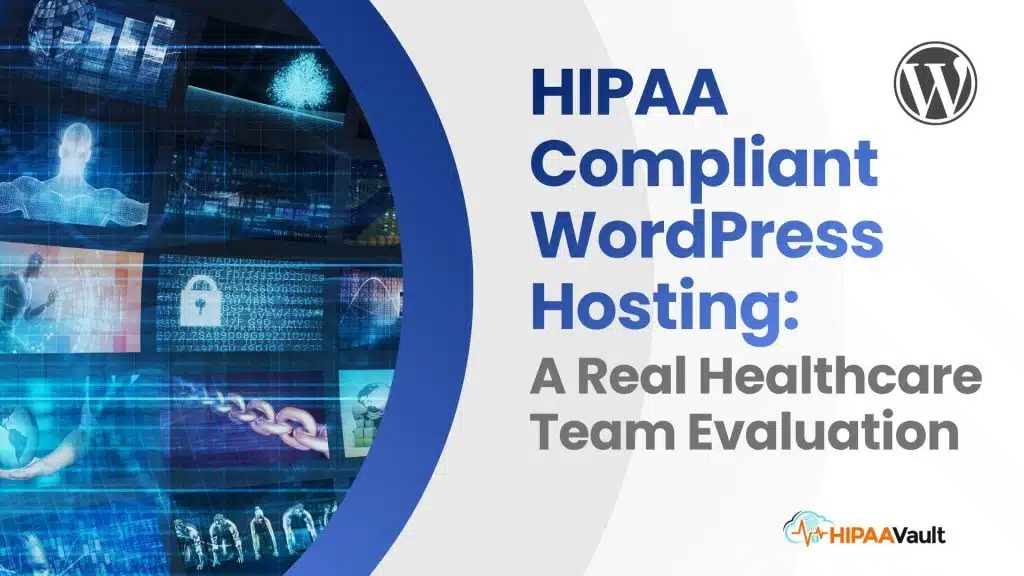 HIPAA Compliant WordPress Hosting