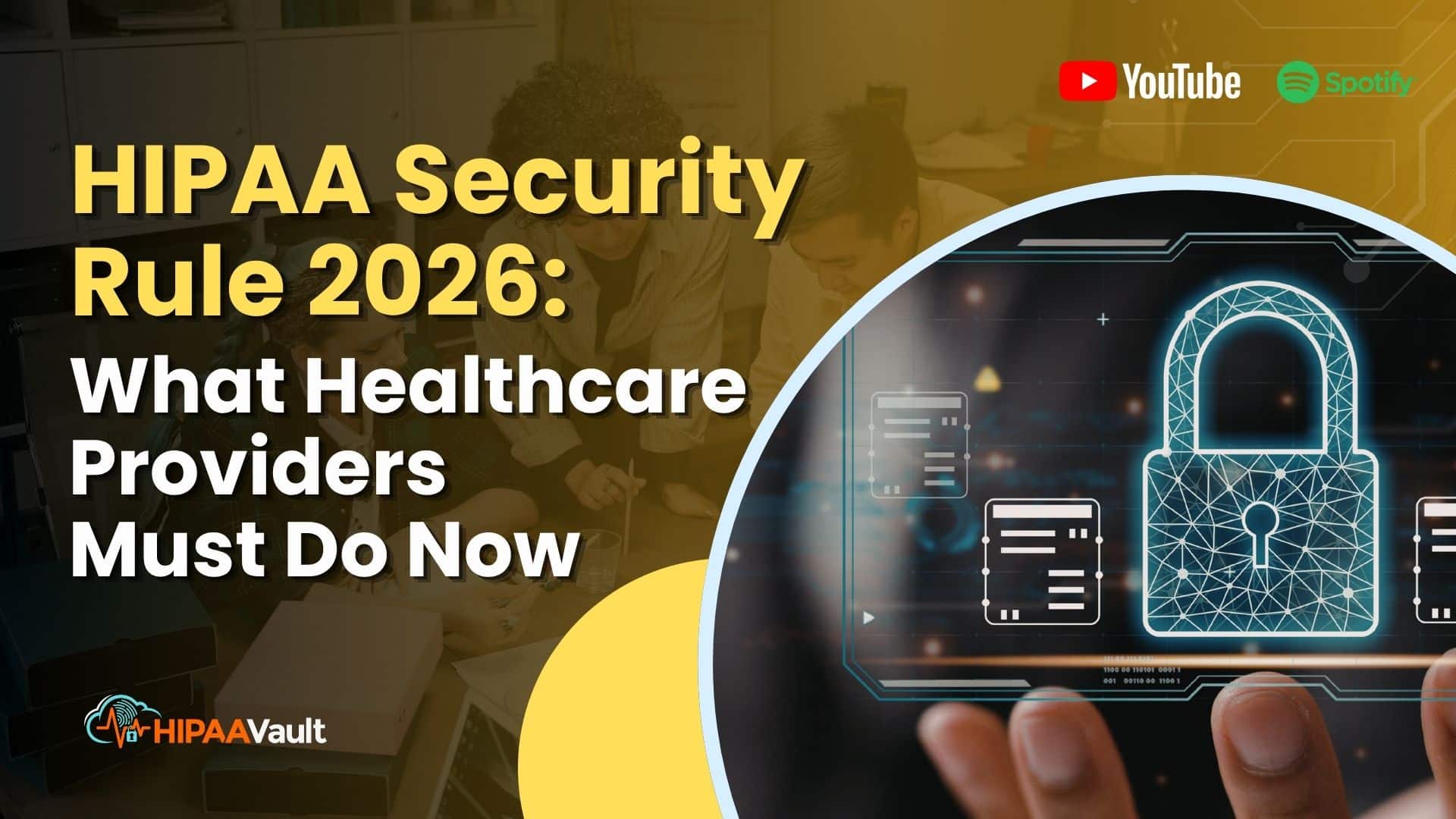 HIPAA Security Rule 2026: What Healthcare Providers Must Do Now