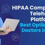 HIPAA Compliant Telehealth Platforms