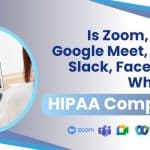 Video Conferencing HIPAA Compliant