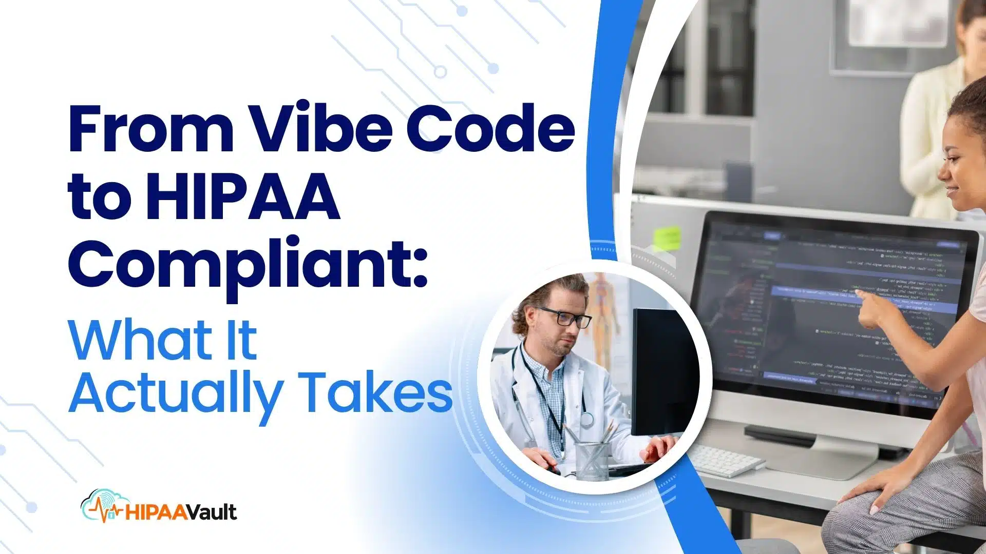 From Vibe Code to HIPAA Compliant