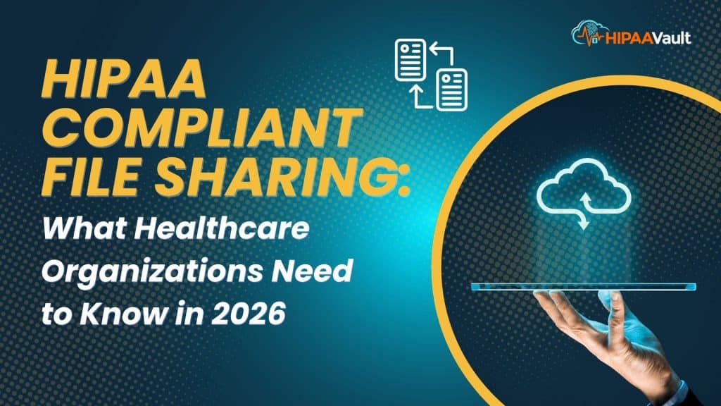 HIPAA Compliant File Sharing