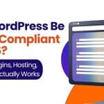Can WordPress Be HIPAA Compliant in 2026?