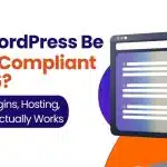 Can WordPress Be HIPAA Compliant in 2026?