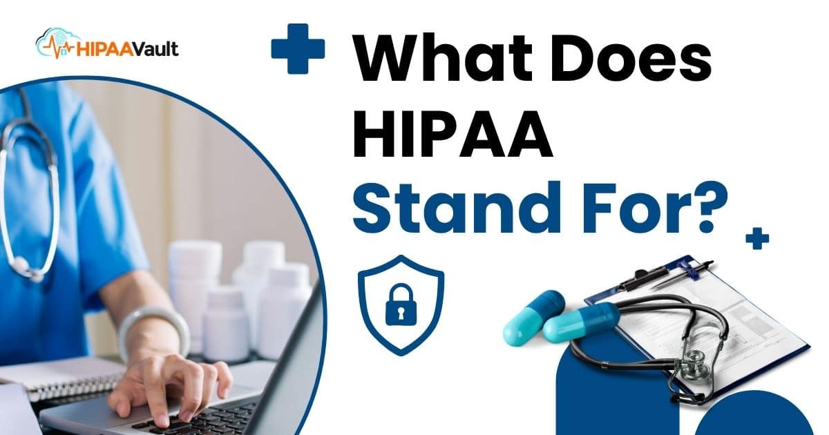 What Does HIPAA Stand For?