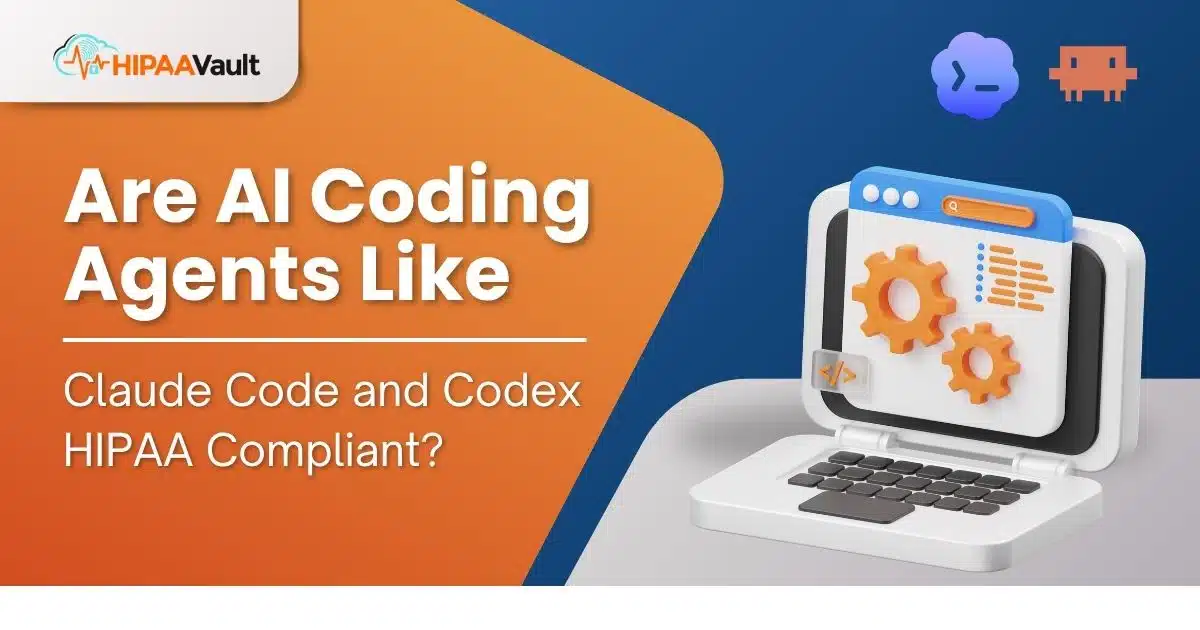 Are AI Coding Agents HIPAA Compliant?