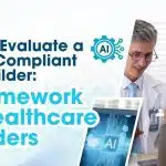 How to Evaluate a HIPAA-Compliant App Builder