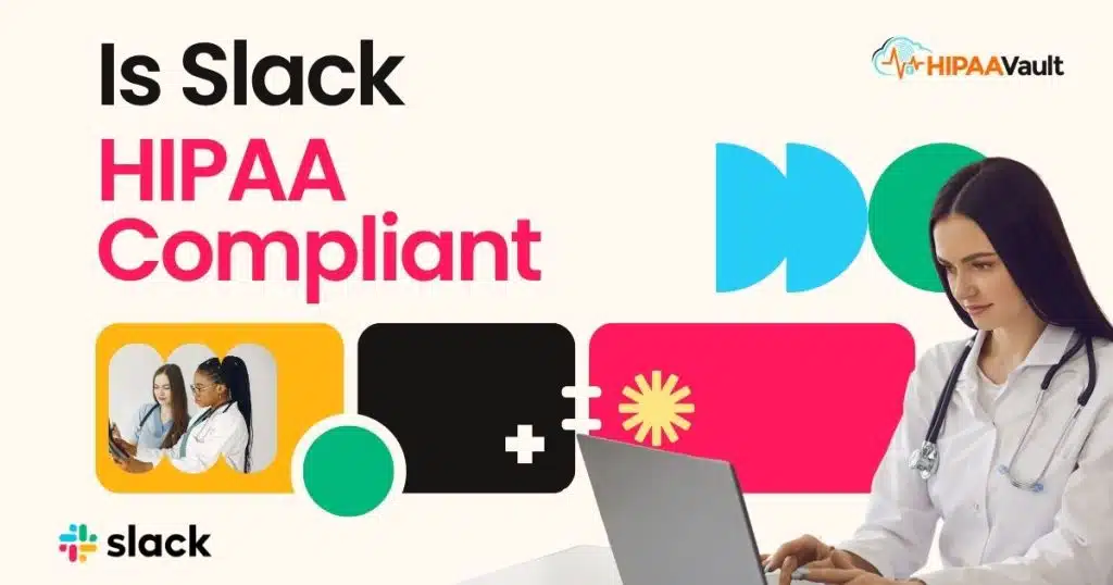 Is Slack HIPAA Compliant?