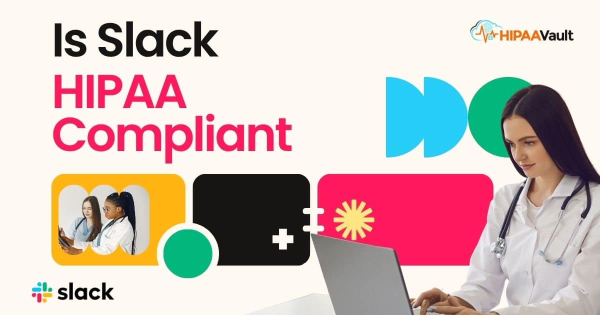 Is Slack HIPAA Compliant?