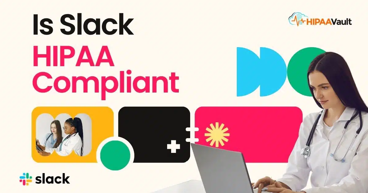 Is Slack HIPAA Compliant?