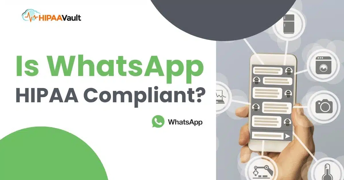 Is Whatsapp HIPAA Compliant