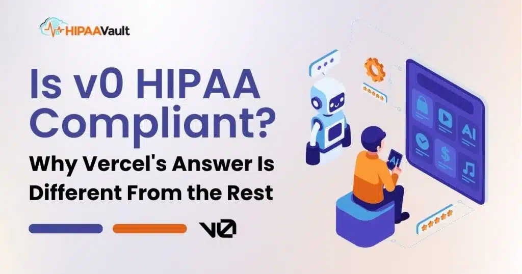 Is v0 HIPAA Compliant?